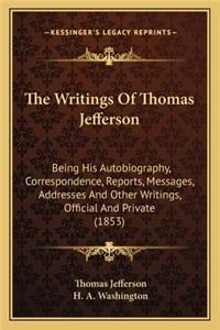 The Writings Of Thomas Jefferson