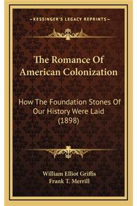 The Romance Of American Colonization