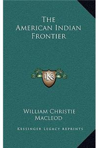 The American Indian Frontier