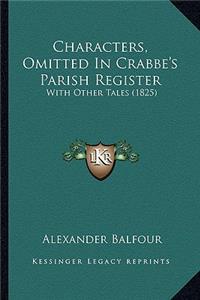 Characters, Omitted in Crabbe's Parish Register