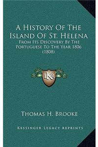 A History Of The Island Of St. Helena