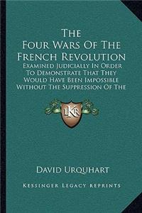 The Four Wars Of The French Revolution