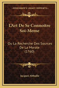 L'Art De Se Connoitre Soi-Meme