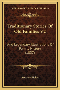 Traditionary Stories Of Old Families V2