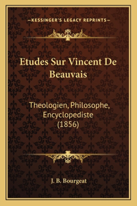 Etudes Sur Vincent De Beauvais