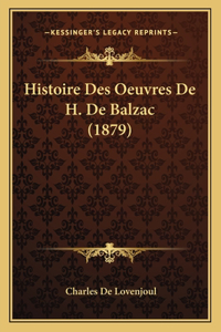 Histoire Des Oeuvres De H. De Balzac (1879)