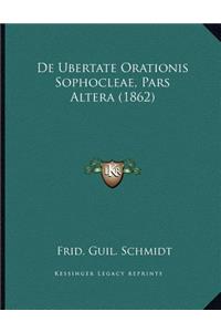 De Ubertate Orationis Sophocleae, Pars Altera (1862)