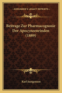 Beitrage Zur Pharmacognosie Der Apocyneenrinden (1889)