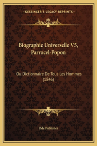 Biographie Universelle V5, Parrocel-Popon