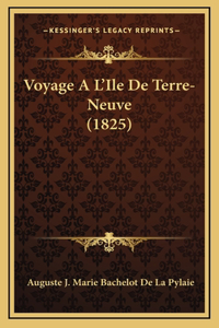 Voyage A L'Ile de Terre-Neuve (1825)