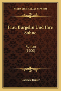 Frau Burgelin Und Ihre Sohne