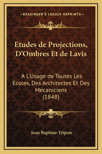 Etudes de Projections, D'Ombres Et de Lavis