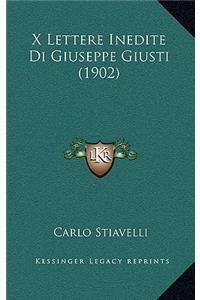 X Lettere Inedite Di Giuseppe Giusti (1902)