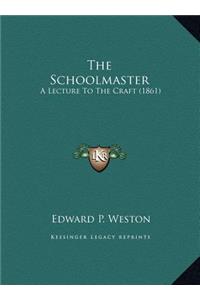 The Schoolmaster