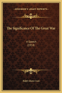 The Significance Of The Great War