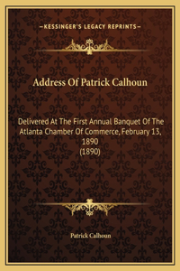 Address Of Patrick Calhoun