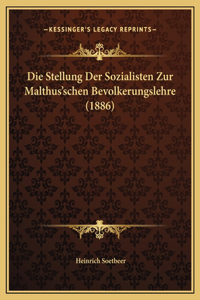 Die Stellung Der Sozialisten Zur Malthus'schen Bevolkerungslehre (1886)