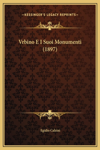 Vrbino E I Suoi Monumenti (1897)