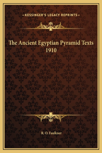 Ancient Egyptian Pyramid Texts 1910
