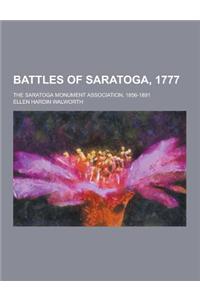 Battles of Saratoga, 1777; The Saratoga Monument Association, 1856-1891