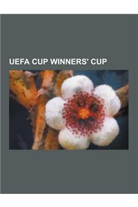 Uefa Cup Winners' Cup: Uefa Cup Winners' Cup Finals, 1998-99 Uefa Cup Winners' Cup, List of Uefa Cup Winners' Cup Winners, List of Uefa Cup W
