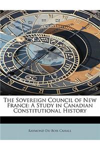 The Sovereign Council of New France