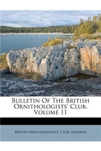 Bulletin of the British Ornithologists' Club, Volume 11