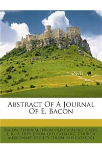 Abstract of a Journal of E. Bacon