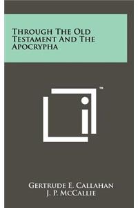 Through the Old Testament and the Apocrypha