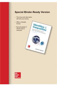 Loose Leaf for Identities and Inequalities: Exploring the Intersections of Race, Class, Gender, & Sexuality