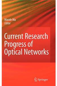 Current Research Progress of Optical Networks