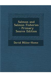 Salmon and Salmon Fisheries