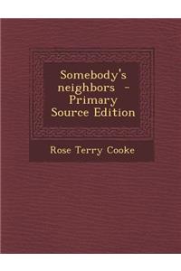 Somebody's Neighbors