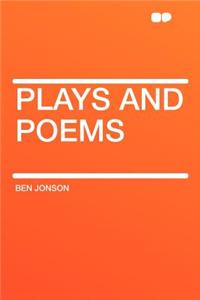 Plays and Poems