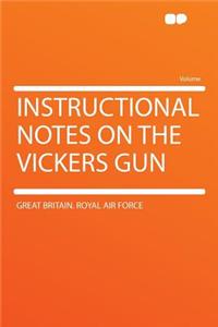 Instructional Notes on the Vickers Gun