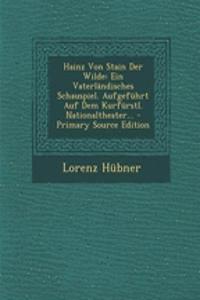 Hainz Von Stain Der Wilde