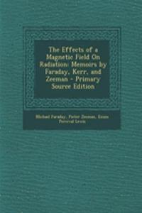 The Effects of a Magnetic Field on Radiation