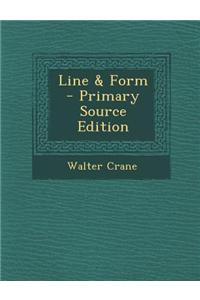 Line & Form - Primary Source Edition