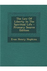 The Law of Liberty in the Spiritual Life
