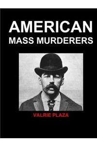 American Mass Murderers