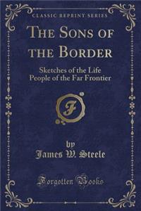 The Sons of the Border