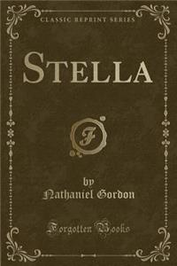 Stella (Classic Reprint)