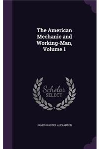 American Mechanic and Working-Man, Volume 1