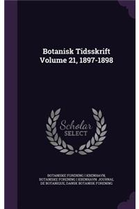 Botanisk Tidsskrift Volume 21, 1897-1898