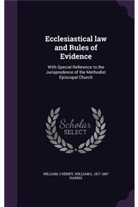 Ecclesiastical Law and Rules of Evidence