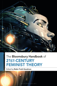 Bloomsbury Handbook of 21st-Century Feminist Theory