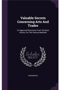 Valuable Secrets Concerning Arts And Trades