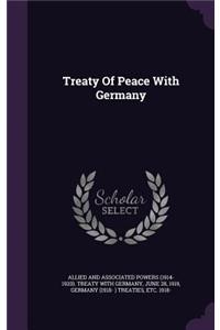Treaty Of Peace With Germany