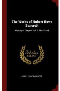 The Works of Hubert Howe Bancroft