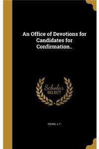 Office of Devotions for Candidates for Confirmation..